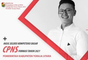 Download Disini, Pengumuman Hasil Seleksi Kompetensi Dasar CPNS Formasi 2021 Toraja Utara