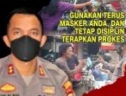 Penyebaran Covid 19 di Tana Toraja Meningkat, Kapolres Himbau Warga Tetap Disiplin Prokes