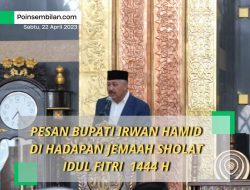 PESAN BUPATI IRWAN HAMID DI HADAPAN JEMAAH SHOLAT IDUL FITRI 1444 H