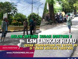 Belum Untung Sudah Buntung! LSM Lingkar Hijau Desak Penghapusan Pos Satpol PP di Taman Aisyiyah Parepare