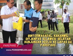 BINTORWASADAL. Kakanwil Ditjenpas Sulawesi Selatan Kunjungan Kerja Ke Lapas IIA Parepare.