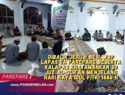 Dibalik Jeruji Besi, WBP Lapas IIA Parepare Beserta Kalapas Khatamankan 30 Juz Al-Qur’an Menjelang Hari Raya Idul Fitri 1446 H