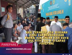 Hari Terakhir Ada Suasana Haru Dan Kebahagiaan Warnai Kunjungan Hari Raya Idul Fitri 1446 H di Lapas Parepare